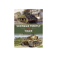02,Sherman Firefly vs Tiger Normandy 1944
