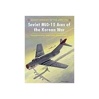 082,Soviet MiG-15 Aces of the Korean War