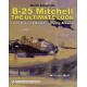 B-25 Mitchell - The Ultimate Look