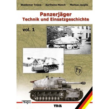 Panzerjäger-Technik und Einsatzgeschichte Band 1