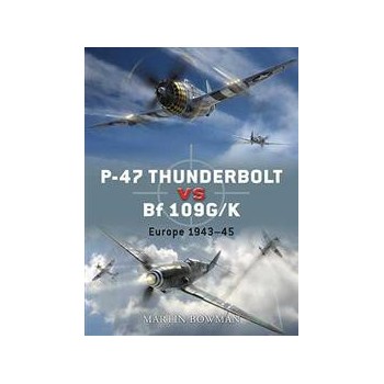 11,P-47 Thunderbolt vs Bf 109 G/K