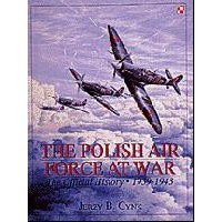 The Polish Air Force at War Vol.1:1939-1943