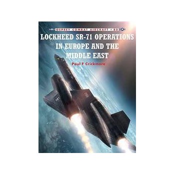 080,Lockheed SR-71 Operations in Europe and Middle East