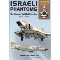 Israeli Phantoms-The "Kurnass" in IDF/AF Service 1969-1988