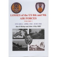 Losses of the 8th and 9th Air Forces Vol.3