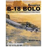 Douglas B-18 Bolo:The Ultimate look from Drawing Board to U-Boot Hunter