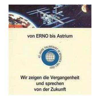 40 Jahre Raumfahrt in Bremen 1961 - 2001