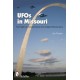 UFOs in Missouri - True tales of Extraterrestrials and Related Phenomena