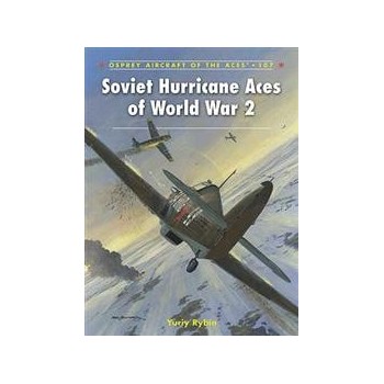 107,Soviet Hurricane Aces of World War 2