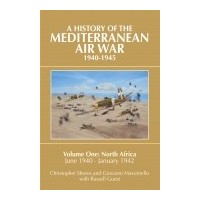 A History of the Mediterranean Air War 1940-1945 Vol.1:North Africa June 1940 - January 1942