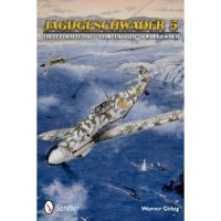 Jagdgeschwader 5 - The Luftwaffe`s JG 5 "Eismeerjäger" in World War II