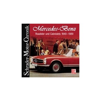 Mercedes Benz Roadster und Cabriolets 1949-1989