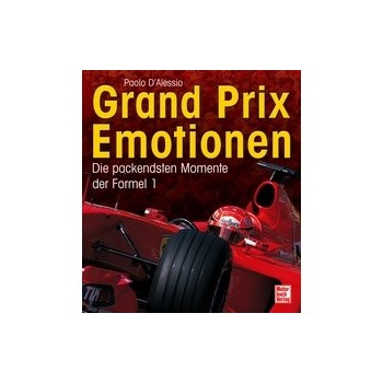 Grand Prix Emotionen-Die packendsten Momente der Formel 1