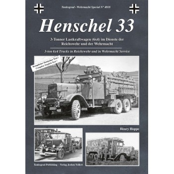 4018,Henschel 33 - 3-Tonner Lastkraftwagen (6x4) im Dienste der Reichswehr und Wehrmacht
