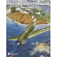 5th Fighter Command in World War II Vol.2:The End in New Guinea,the Philippines,to VJ Day
