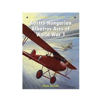 110,Austro-Hungarian Albatros Aces of World War 1