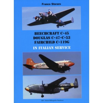 Beechcraft C-45,Douglas C-47/C-53,Fairchild C-119 G in Italian Service