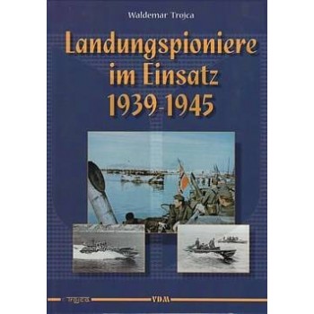 Landungspioniere im Einsatz 1939-1945