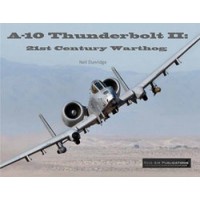 A-10 Thunderbolt II :21st Century Warthog
