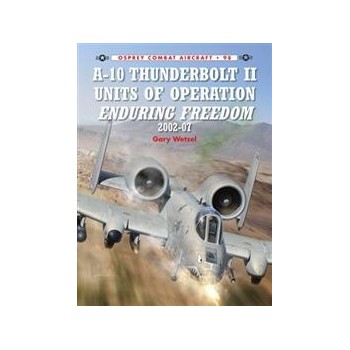 098, A-10 Thunderbolt II Units of Operation Enduring Freedom 2002-07