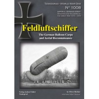 1008,Feldluftschiffer -The German Balloon Corps and Aerial Reconnaissance