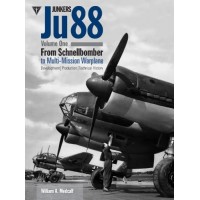 Junkers Ju 88 Vol.1- From Schnellbomber to Multi Mission Warplane