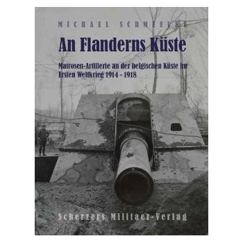 An Flanderns Küste-Matrosen Artillerie an der belgischen Küste im 1. WK 1914-1918