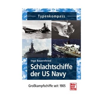 Schlachtschiffe der US Navy-Großkampfschiffe seit 1905