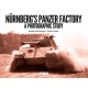 Nürnberg`s Panzer Factory-A Photographic Study