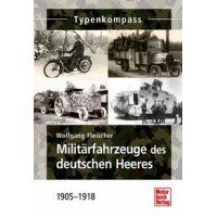 Militärfahrzeuge des deutschen Heeres 1905-1918
