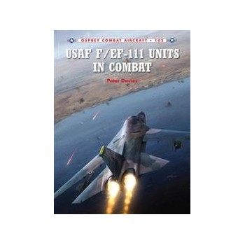 102,USAF F/EF-111 Units in Combat