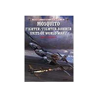 009,Mosquito Fighter /Fighter Bomber Squadrons of WW II