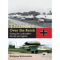 Thunder over the Reich-Flying the Luftwaffe`s He 162 Jet Fighter