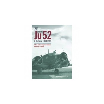 Junkers Ju 52 A History : 1930 - 1945