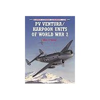 034,PV Ventura/Harpoon Units of World War II