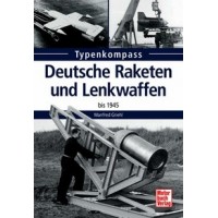 Deutsche Raketen und Lenkwaffen bis 1945