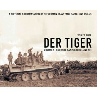 Der Tiger Vol.1 : Schwere Panzerabteilung 501
