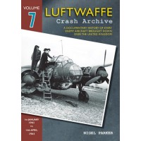 Luftwaffe Crash Archive Vol.7