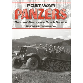 Post War Panzers - German Weapons in Czech Service
