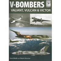 7,V-Bombers -Valiant,Vulcan & Victor