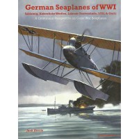 German Seaplanes of WW I - Sablatnig,Kaiserliche Werften,Lübeck-Travemünde,LTG & Oertz