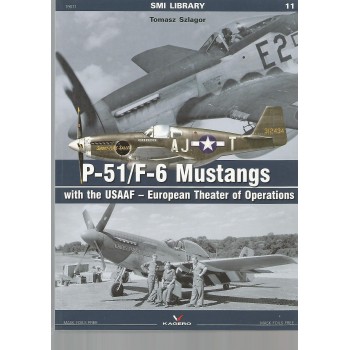 11, P-51 / F-6 Mustangs with the USAAF - European Theater of Operations
