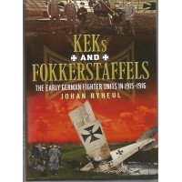 KEKs and Fokkerstaffels - The Early German Fighter Units in 1915 - 1916