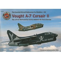 Vough A-7 Corsair II - The LTV A-7 E/H and TA-7 C/H in Hellenic Air Force Service