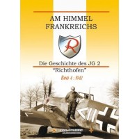 Am Himmel Frankreichs - Die Geschichte des JG 2 "Richthofen" Band 4 : 1942 