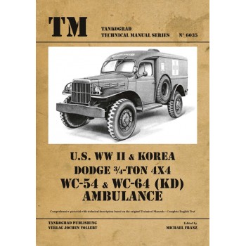 6035,U.S. WW II & Korea Dodge 3/4 -Ton 4x4 WC-54 & WC-64 (KD) Ambulance