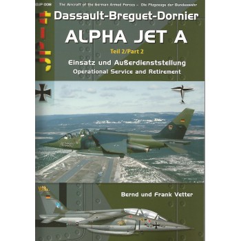 8,Dassault-Breguet-Dornier Alpha Jet A Teil 2:Einsatz und Außerdienststellung