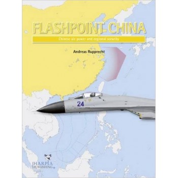 Flashpoint China-Chinese Air Power and Regional Security