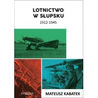 Lotnictwo w Slupsku 1912 - 1945