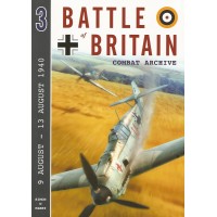 Battle of Britain Combat Archive Vol.3 : 9 August - 13 August 1940
